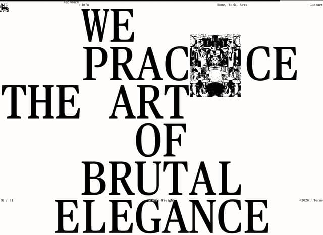 "We Practice The Art of Brutal Elegance" on studiofreight.com